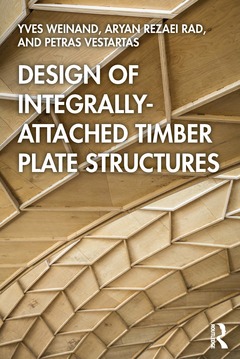 Cover of the book Design of Integrally-Attached Timber Plate Structures