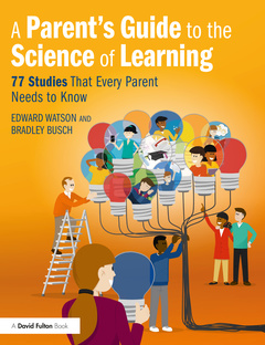 Couverture de l’ouvrage A Parent’s Guide to The Science of Learning