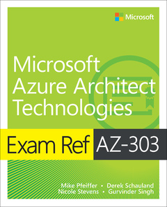 Couverture de l’ouvrage Exam Ref AZ-303 Microsoft Azure Architect Technologies