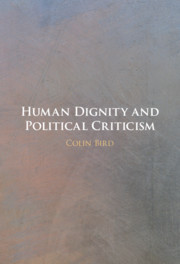 Couverture de l’ouvrage Human Dignity and Political Criticism