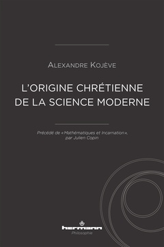 Cover of the book L'origine chrétienne de la science moderne