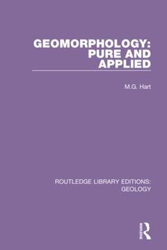 Couverture de l’ouvrage Geomorphology: Pure and Applied