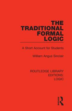 Couverture de l’ouvrage The Traditional Formal Logic