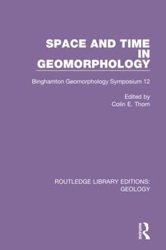 Couverture de l’ouvrage Space and Time in Geomorphology
