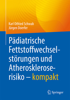 Couverture de l’ouvrage Pädiatrische Fettstoffwechselstörungen und Atheroskleroserisiko – kompakt