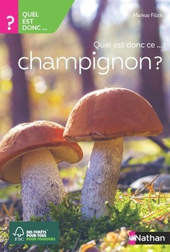 Cover of the book Quel est donc ce champignon ?