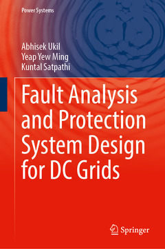 Couverture de l’ouvrage Fault Analysis and Protection System Design for DC Grids