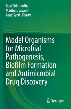 Couverture de l’ouvrage Model Organisms for Microbial Pathogenesis, Biofilm Formation and Antimicrobial Drug Discovery