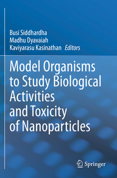 Couverture de l’ouvrage Model Organisms to Study Biological Activities and Toxicity of Nanoparticles