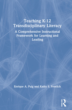Couverture de l’ouvrage Teaching K–12 Transdisciplinary Literacy