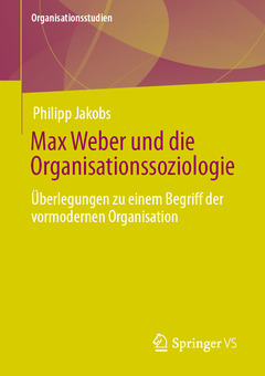 Couverture de l’ouvrage Max Weber und die Organisationssoziologie