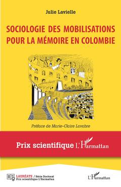 Couverture de l’ouvrage Sociologie des mobilisations pour la mémoire en Colombie