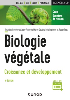 Couverture de l’ouvrage Biologie végétale : Croissance et développement - 4e éd.