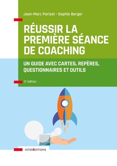 Couverture de l’ouvrage Réussir la première séance de coaching - 3e éd.