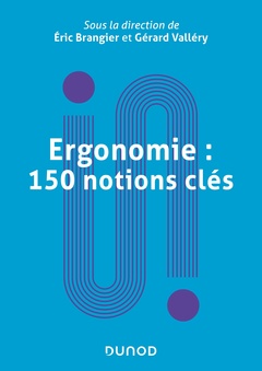 Couverture de l’ouvrage Ergonomie : 150 notions clés
