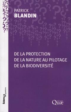 Couverture de l’ouvrage De la protection de la nature au pilotage de la biodiversité