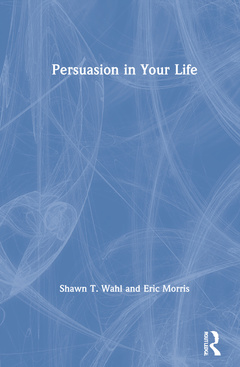 Couverture de l’ouvrage Persuasion in Your Life