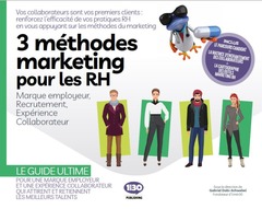 Couverture de l’ouvrage 3 méthodes marketing pour les RH - marque employeur, recrutement, expérience collaborateur