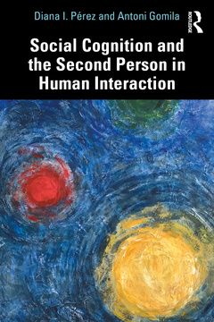 Couverture de l’ouvrage Social Cognition and the Second Person in Human Interaction