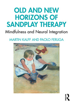 Couverture de l’ouvrage Old and New Horizons of Sandplay Therapy