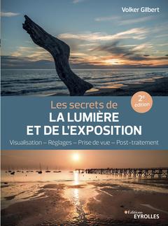 Cover of the book Les secrets de la lumière et de l'exposition