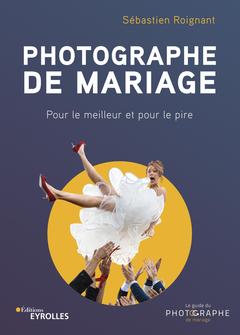Couverture de l’ouvrage Photographe de mariage