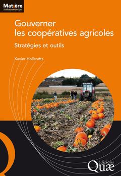 Couverture de l’ouvrage Gouverner les coopératives agricoles