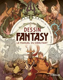 Couverture de l’ouvrage Dessin Fantasy : le manuel du débutant