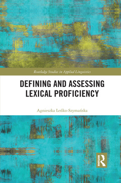 Couverture de l’ouvrage Defining and Assessing Lexical Proficiency
