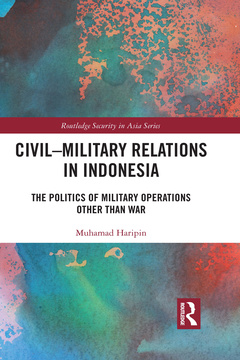 Couverture de l’ouvrage Civil-Military Relations in Indonesia