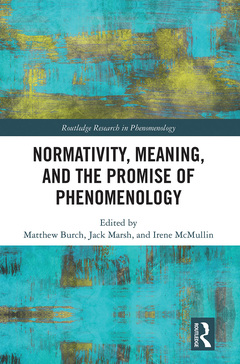 Couverture de l’ouvrage Normativity, Meaning, and the Promise of Phenomenology