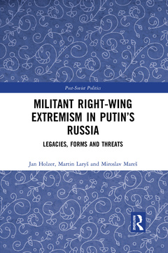 Couverture de l’ouvrage Militant Right-Wing Extremism in Putin’s Russia