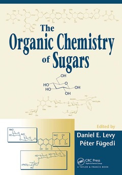 Cover of the book The Organic Chemistry of Sugars