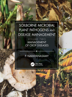 Couverture de l’ouvrage Soilborne Microbial Plant Pathogens and Disease Management, Volume Two