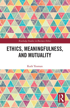 Couverture de l’ouvrage Ethics, Meaningfulness, and Mutuality
