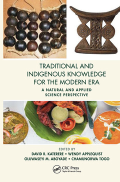 Couverture de l’ouvrage Traditional and Indigenous Knowledge for the Modern Era
