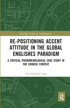 Couverture de l’ouvrage Re-positioning Accent Attitude in the Global Englishes Paradigm