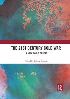 Cover of the book The 21st Century Cold War