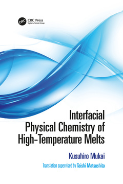 Couverture de l’ouvrage Interfacial Physical Chemistry of High-Temperature Melts