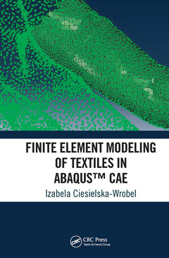 Couverture de l’ouvrage Finite Element Modeling of Textiles in Abaqus™ CAE