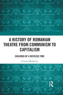 Couverture de l’ouvrage A History of Romanian Theatre from Communism to Capitalism
