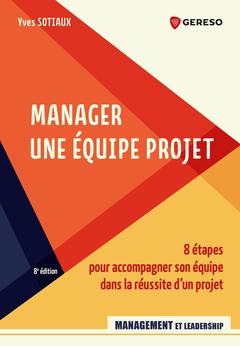 Cover of the book Manager une équipe projet