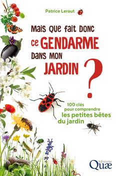 Cover of the book Mais que fait donc ce gendarme dans mon jardin ?