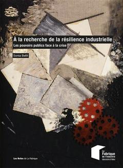 Cover of the book À la recherche de la résilience industrielle