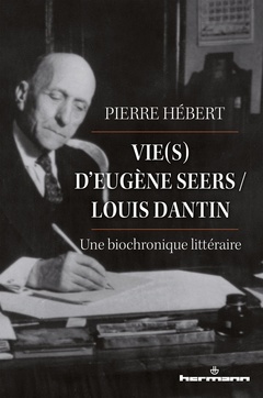 Couverture de l’ouvrage Vie(s) d'Eugène Seers / Louis Dantin