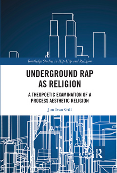 Couverture de l’ouvrage Underground Rap as Religion