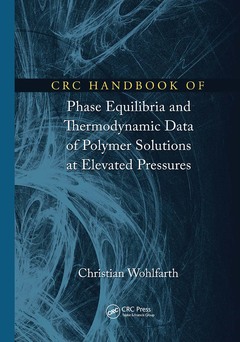 Cover of the book CRC Handbook of Phase Equilibria and Thermodynamic Data of Polymer Solutions at Elevated Pressures