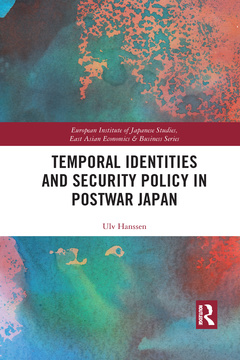 Couverture de l’ouvrage Temporal Identities and Security Policy in Postwar Japan
