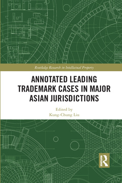 Couverture de l’ouvrage Annotated Leading Trademark Cases in Major Asian Jurisdictions