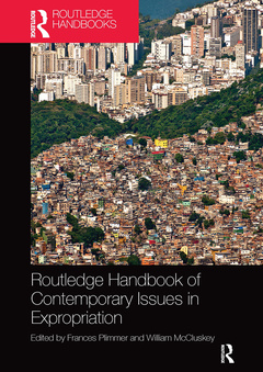 Couverture de l’ouvrage Routledge Handbook of Contemporary Issues in Expropriation